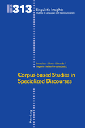 Corpus-based Studies in Specialized Discourses