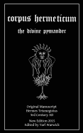 Corpus Hermeticum: The Divine Pymander