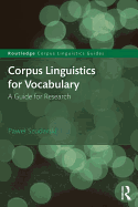 Corpus Linguistics for Vocabulary: A Guide for Research