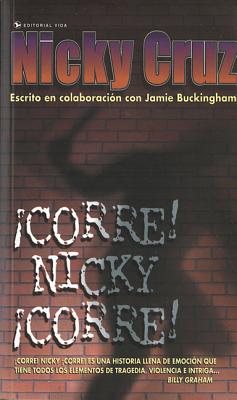 Corre! Nicky, Corre! - Cruz, Nicky