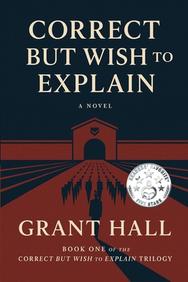 Correct But Wish to Explain - Hall, Grant
