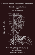 Correcting Errors in Standard Bone Measurement: Kotsu Do Sei Go Zu Setsu