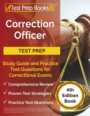 Correction Officer Study Guide and Practice Test Questions for Correctional Exams [4th Edition Book] - Rueda, Joshua