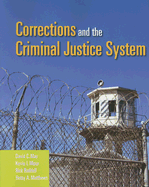 Corrections and the Criminal Justice System: .