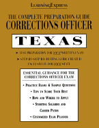 Corrections Officer: Texas: Complete Preparation Guide