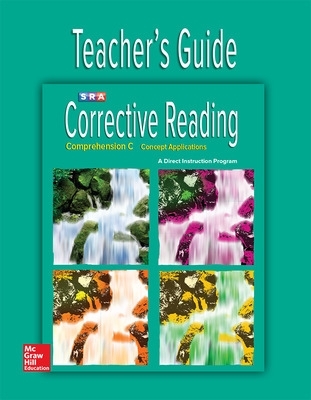 Corrective Reading Comprehension Level C, Teacher Guide - McGraw Hill
