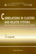 Correlations in Cluster & Related System