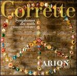 Corrette: Symphonies des no�ls; Concertos comiques
