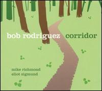 Corridor - Bob Rodriguez