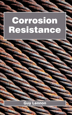 Corrosion Resistance - Lennon, Guy (Editor)