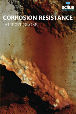 Corrosion Resistance - Brose, Albert (Editor)