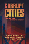 Corrupt Cities: A Practical Guide to Cure and Prevention