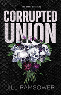 Corrupted Union: Special Print Edition (the Byrne Brothers)