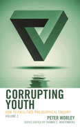 Corrupting Youth: How to Facilitate Philosophical Enquiry
