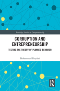 Corruption and Entrepreneurship: Testing the Theory of Planned Behavior