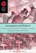 Corruption and Reform: Lessons from America's Economic History