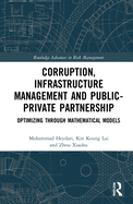 Corruption, Infrastructure Management and Public-Private Partnership: Optimizing Through Mathematical Models