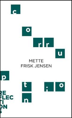 Corruption - Frisk Jensen, Mette