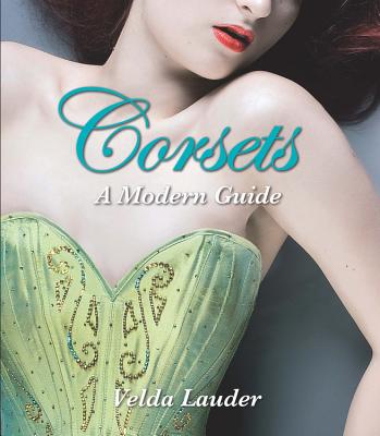 Corsets: A Modern Guide - Quarto Publishing (Producer)