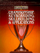 Cortez Peters Championship Keyboarding, Skillbuilding & Applications