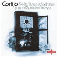 Cortijo & His Time Machine - Cortijo & His Time Machine