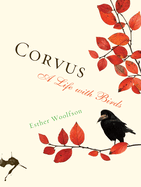 Corvus: A Life with Birds