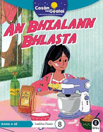 COS�N NA GEALA� An Bhialann Bhlasta: 6th Class Fiction Reader 8