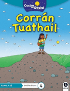 COS�N NA GEALA� Corr�n Tuathail: 6th Class Fiction Reader 4