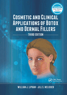 Cosmetic and Clinical Applications of Botox and Dermal Fillers