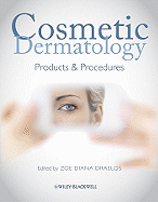 Cosmetic Dermatology: Products and Procedures
