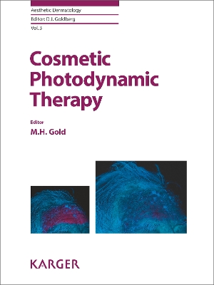 Cosmetic Photodynamic Therapy - Gold, M.H. (Editor), and Goldberg, D.J. (Series edited by)