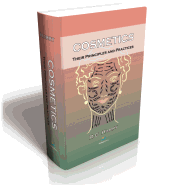 Cosmetics: Their Principles and Practices