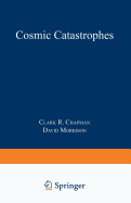 Cosmic Catastrophes
