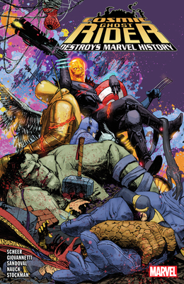 Cosmic Ghost Rider Destroys Marvel History - Scheer, Paul, and Giovannetti, Nick