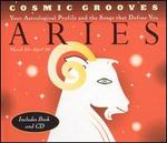 Cosmic Grooves: Aries