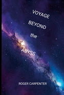 Cosmic Odyssey: Voyage Beyond the abyss
