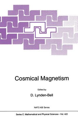 Cosmical Magnetism - Lynden-Bell, D (Editor)