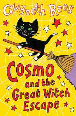 Cosmo and the Great Witch Escape - Rees, Gwyneth