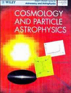 Cosmology and Particle Astrophysics