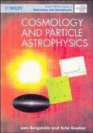 Cosmology and Particle Astrophysics