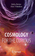 Cosmology for the Curious