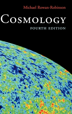 Cosmology - Rowan-Robinson, Michael