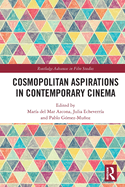 Cosmopolitan Aspirations in Contemporary Cinema