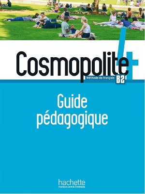 Cosmopolite: Guide pedagogique 4 + audio (tests) telechargeable - 