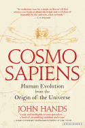 Cosmosapiens: Human Evolution from the Origin of the Universe