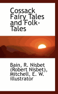 Cossack Fairy Tales and Folk-Tales