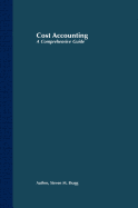 Cost Accounting: A Comprehensive Guide