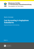 Cost Accounting in Anglophone Subsidiaries: Empirical Evidence from Germany