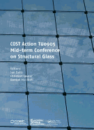 Cost Action Tu0905 Mid-Term Conference on Structural Glass