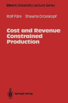 Cost and Revenue Constrained Production - F�re, Rolf, and Grosskopf, Shawna